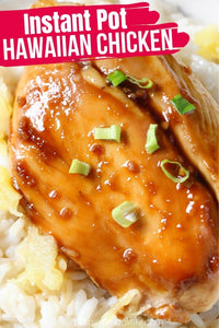 Instant Pot Hawaiian Chicken (with Video)