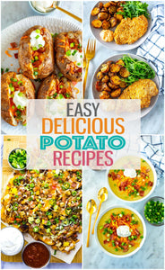 Easy and Delicious Potato Recipes