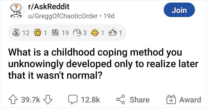 99 Things People Considered ‘Normal’ While Growing Up, Only To Find Out They’re Actually Coping Mechanisms