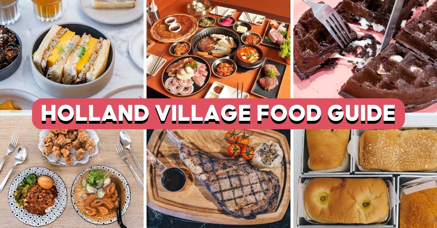 Holland Village Food Guide: 16 Places For Famous Mochi Bread, K-BBQ And More