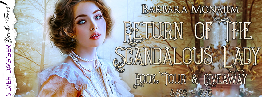 Return of the Scandalous Lady by Barbara Monajem